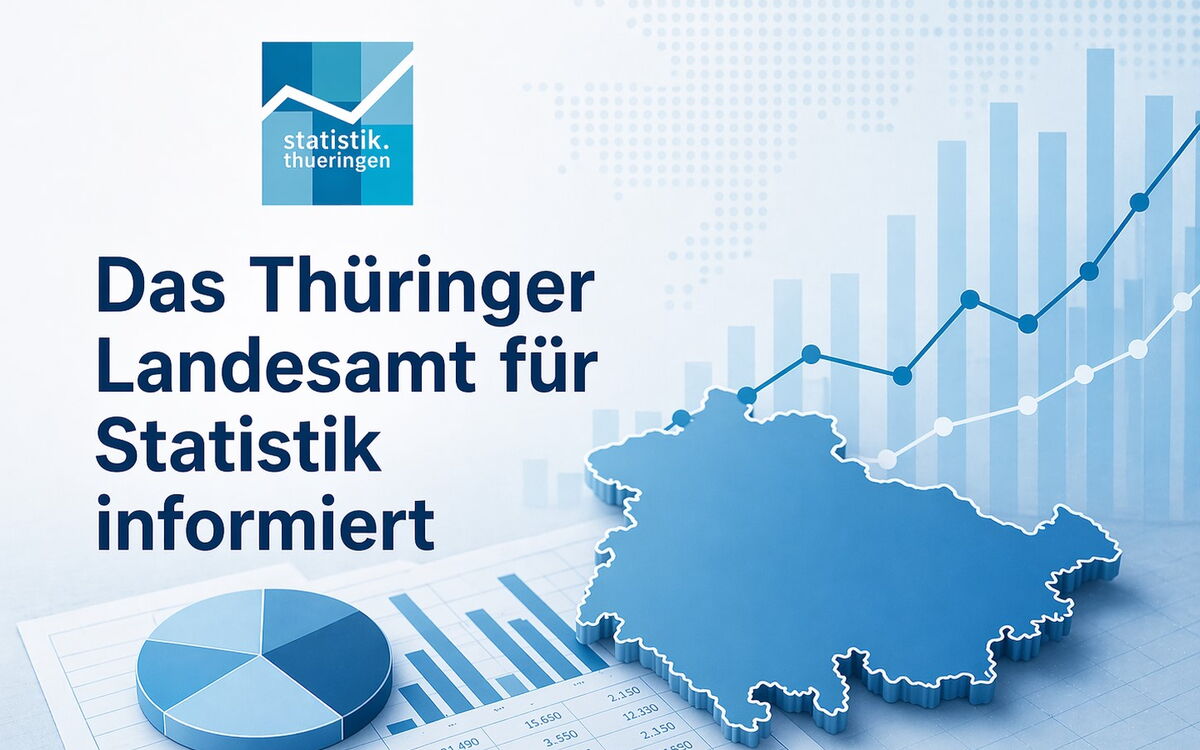 Das Thüringer Landesamt für Statistik informiert
